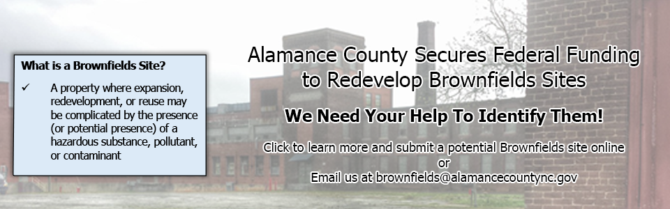 We need your help to redevelop Brownfields sites in Alamance County